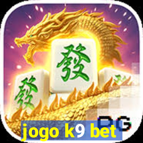 jogo k9 bet